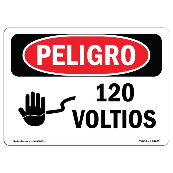 Signmission OSHA Danger Sign, 120 Volts Spanish, 10in X 7in Aluminum, 7" H, 10" W, 120 Volts Spanish OS-DS-A-710-LS-1003